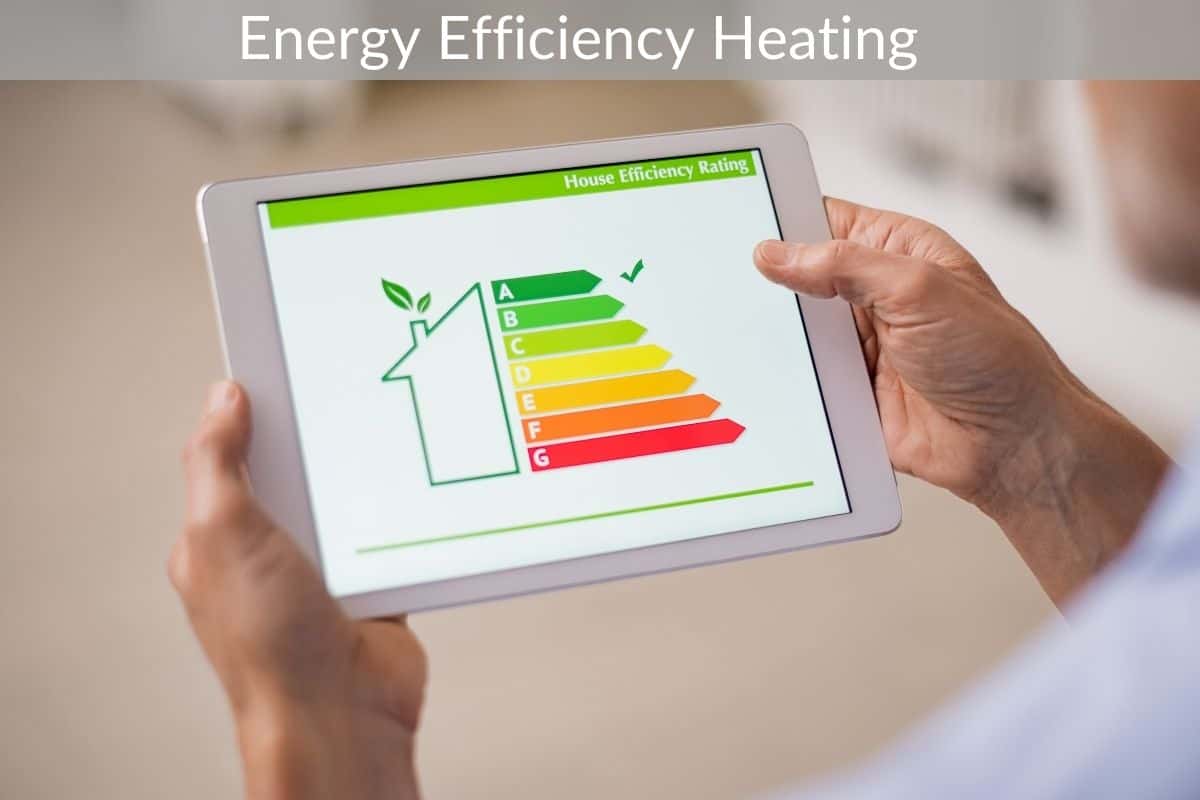 Energy Efficiency Heating