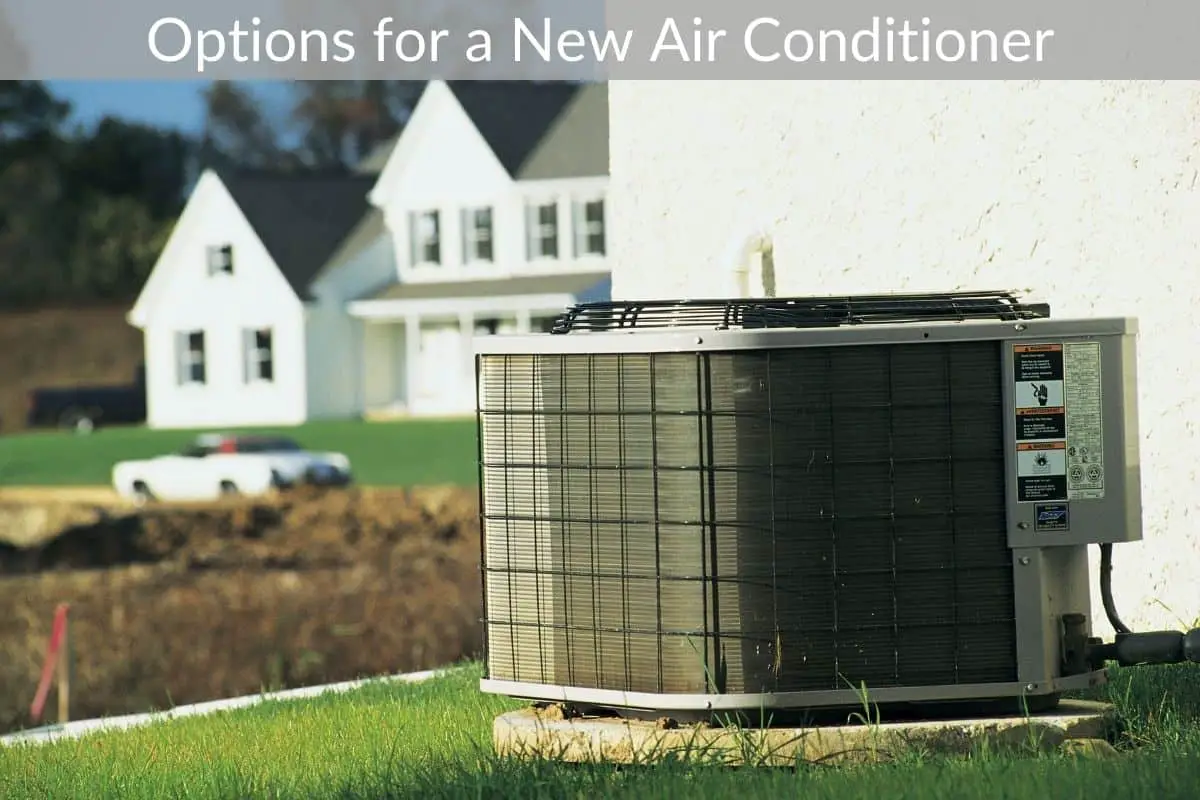 Options for a New Air Conditioner