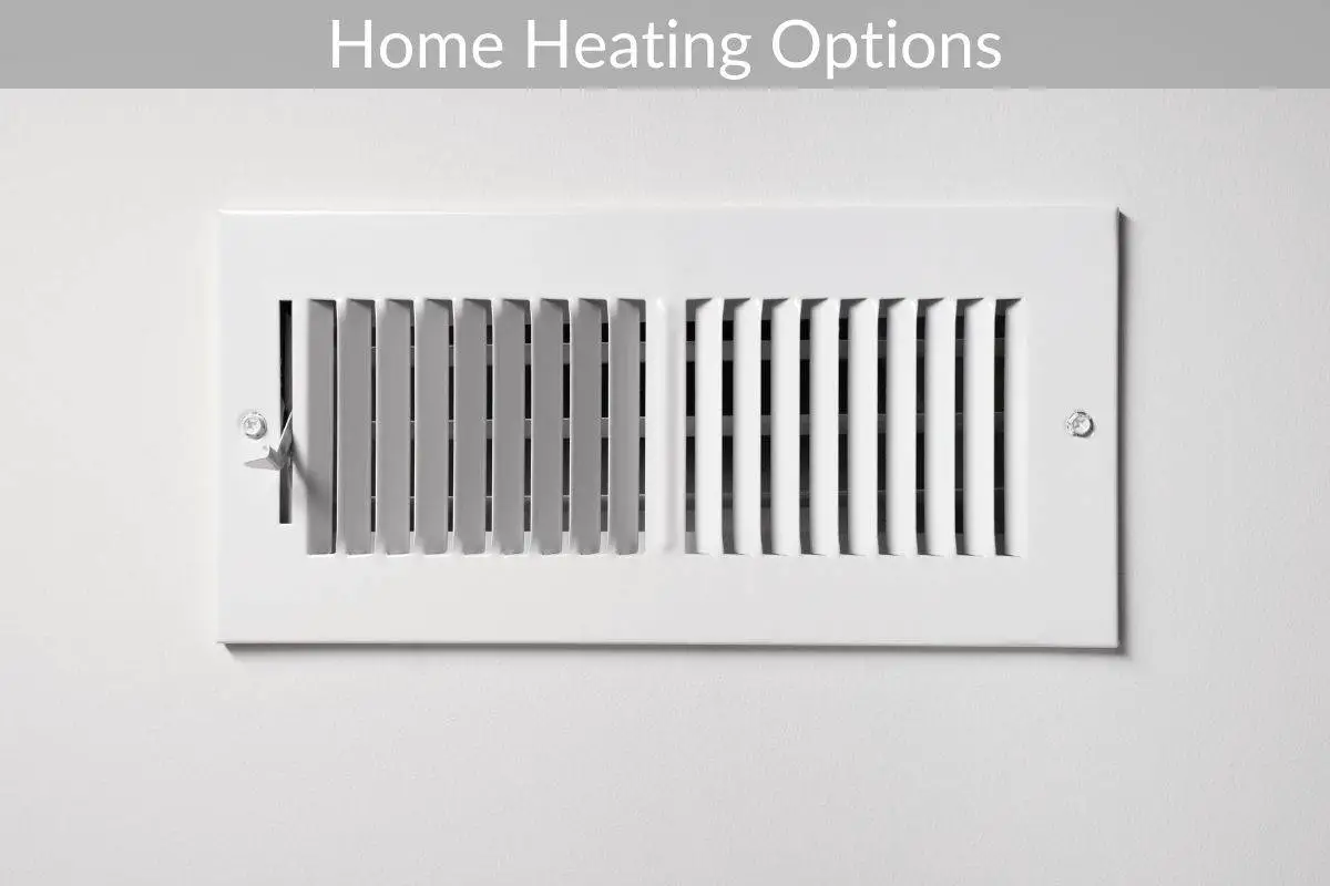 Home Heating Options